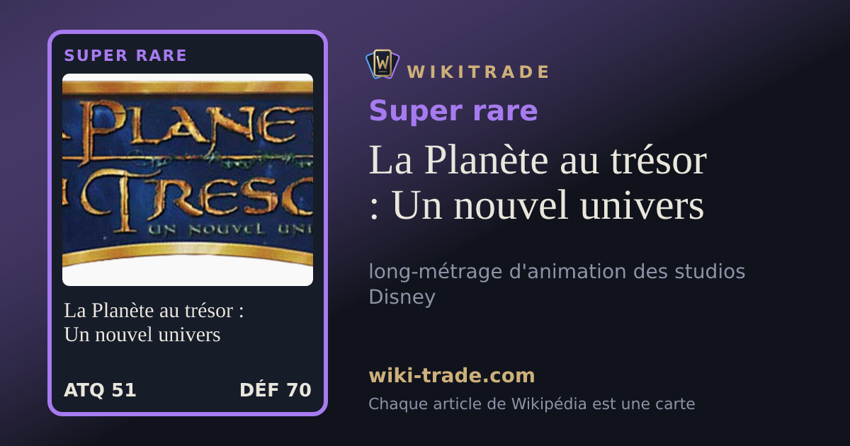 La Planète au trésor : Un nouvel univers — carte Super rare