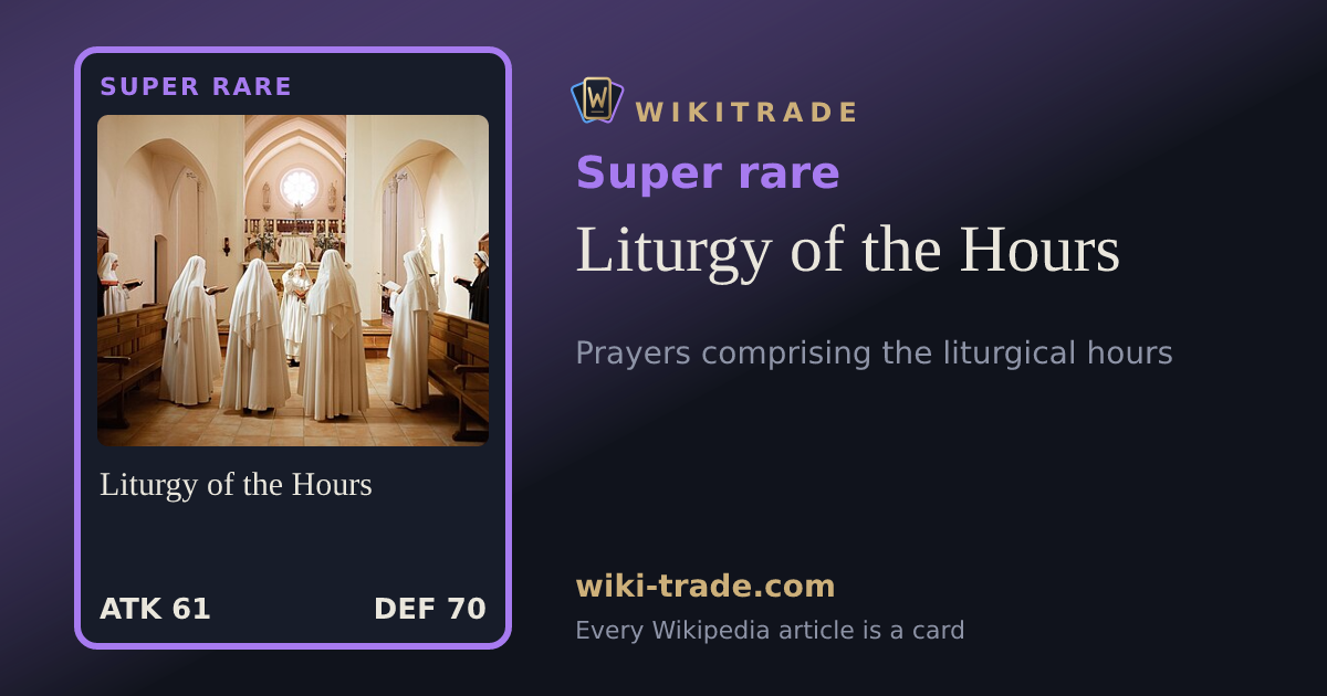 Liturgy of the Hours — Super rare card