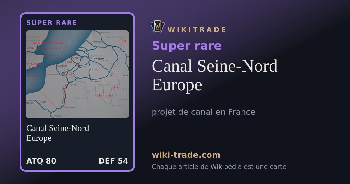 Canal Seine-Nord Europe — carte Super rare