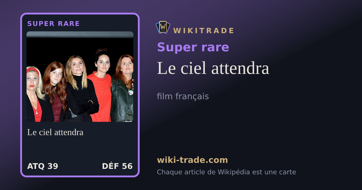 Le ciel attendra — carte Super rare