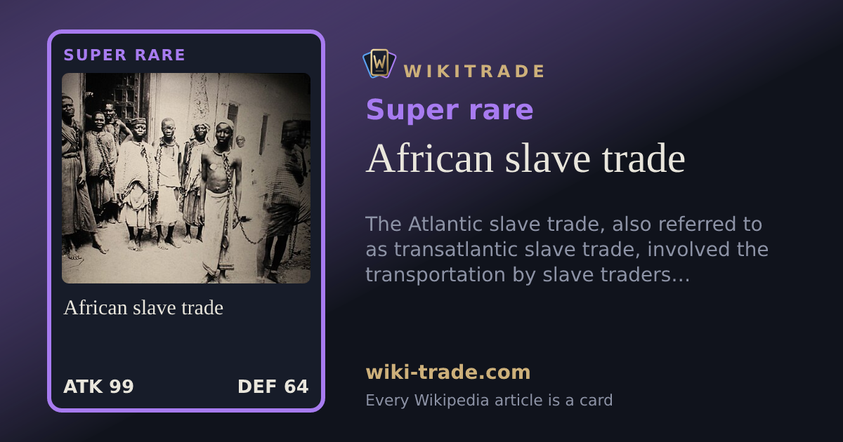 African slave trade — Super rare card