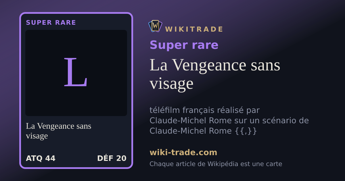 La Vengeance sans visage — carte Super rare