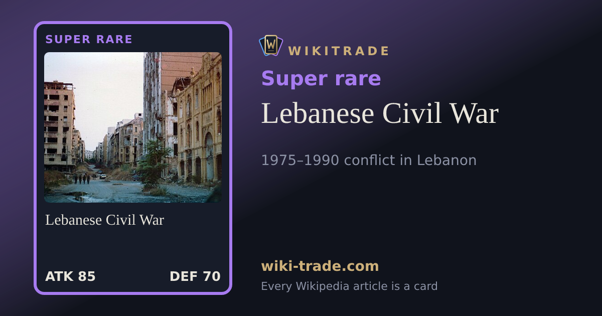 Lebanese Civil War — Super rare card