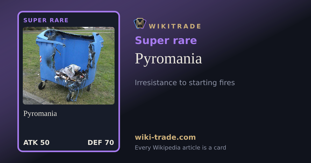 Pyromania — Super rare card