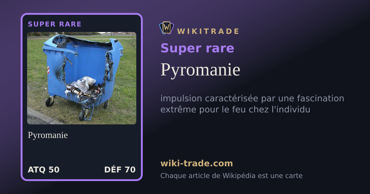 Pyromanie — carte Super rare