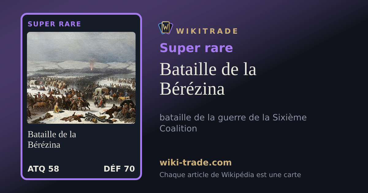 Bataille de la Bérézina — carte Super rare