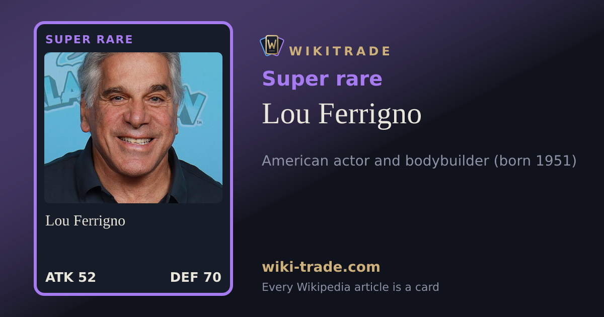 Lou Ferrigno — Super rare card