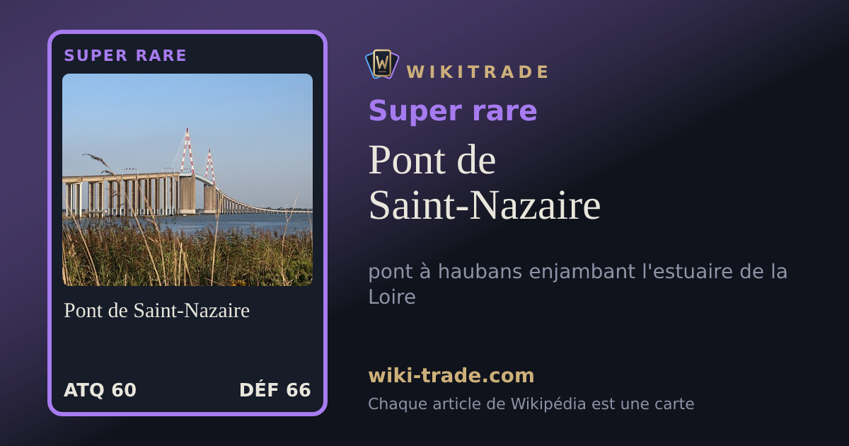 Pont de Saint-Nazaire — carte Super rare