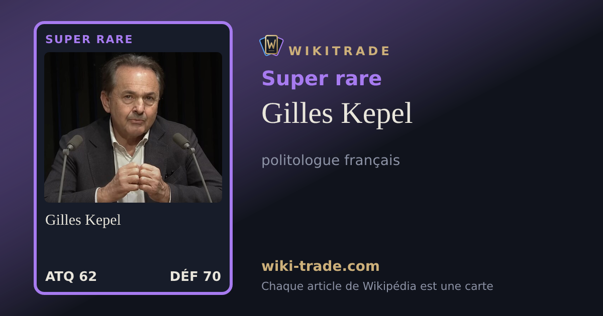 Gilles Kepel — carte Super rare