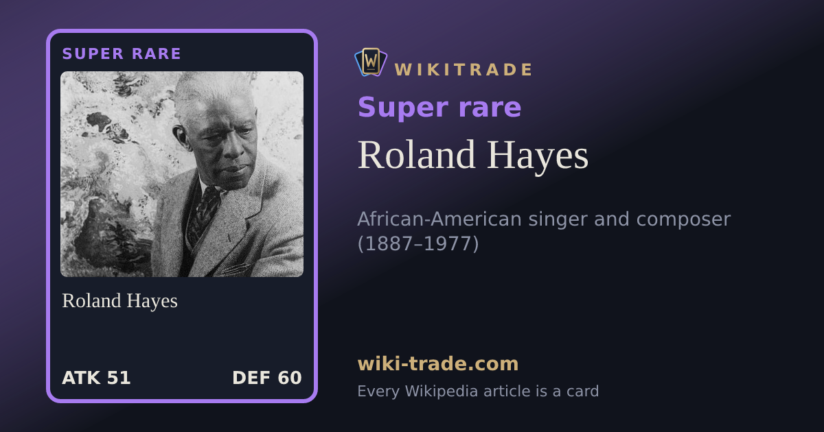 Roland Hayes — Super rare card