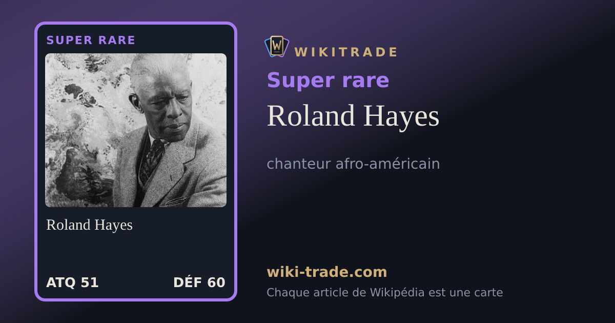 Roland Hayes — carte Super rare