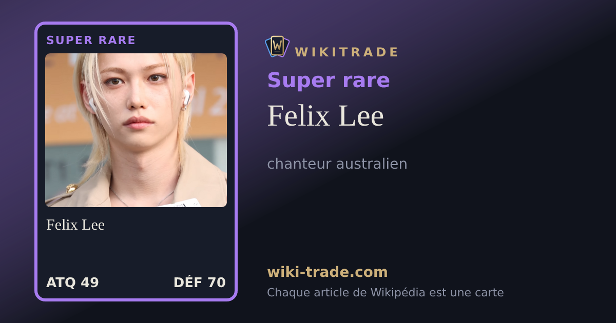 Felix Lee — carte Super rare