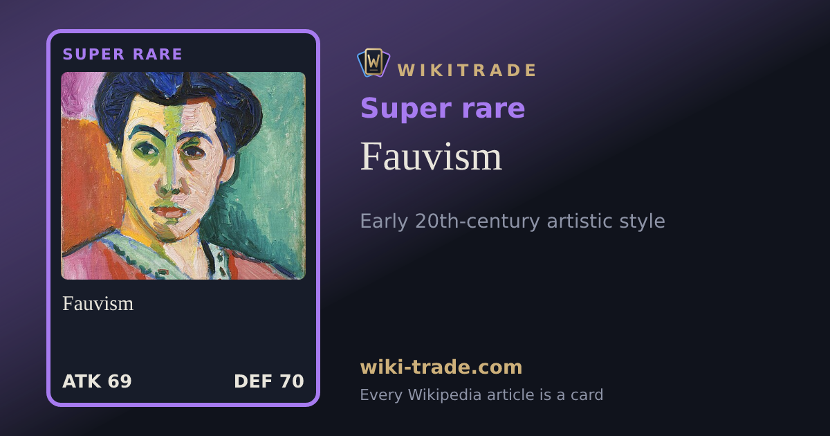 Fauvism — Super rare card