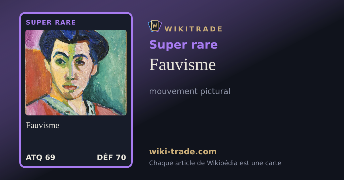 Fauvisme — carte Super rare