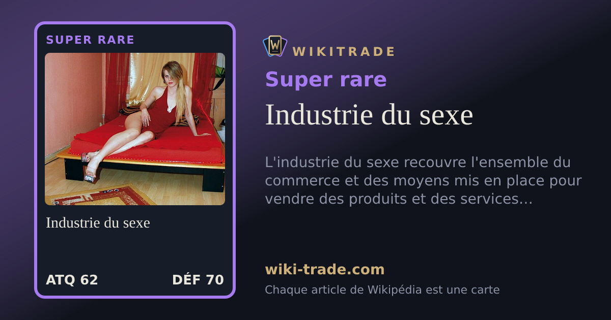 Industrie du sexe — carte Super rare