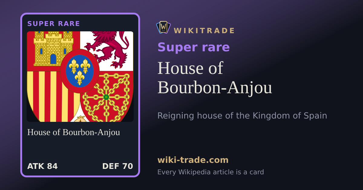House of Bourbon-Anjou — Super rare card