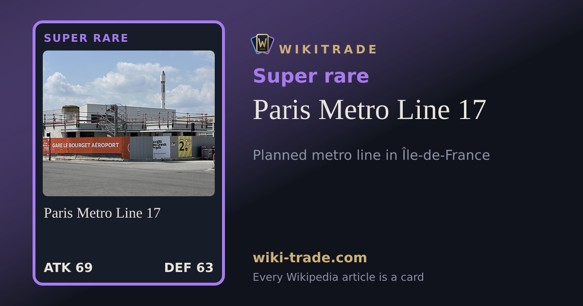 Paris Metro Line 17 — Super rare card