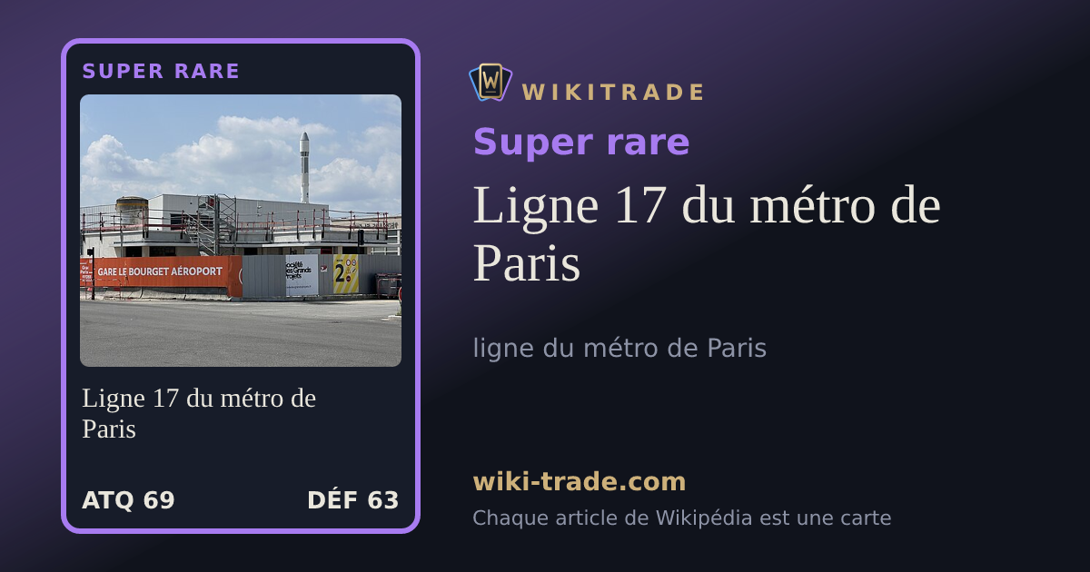 Ligne 17 du métro de Paris — carte Super rare