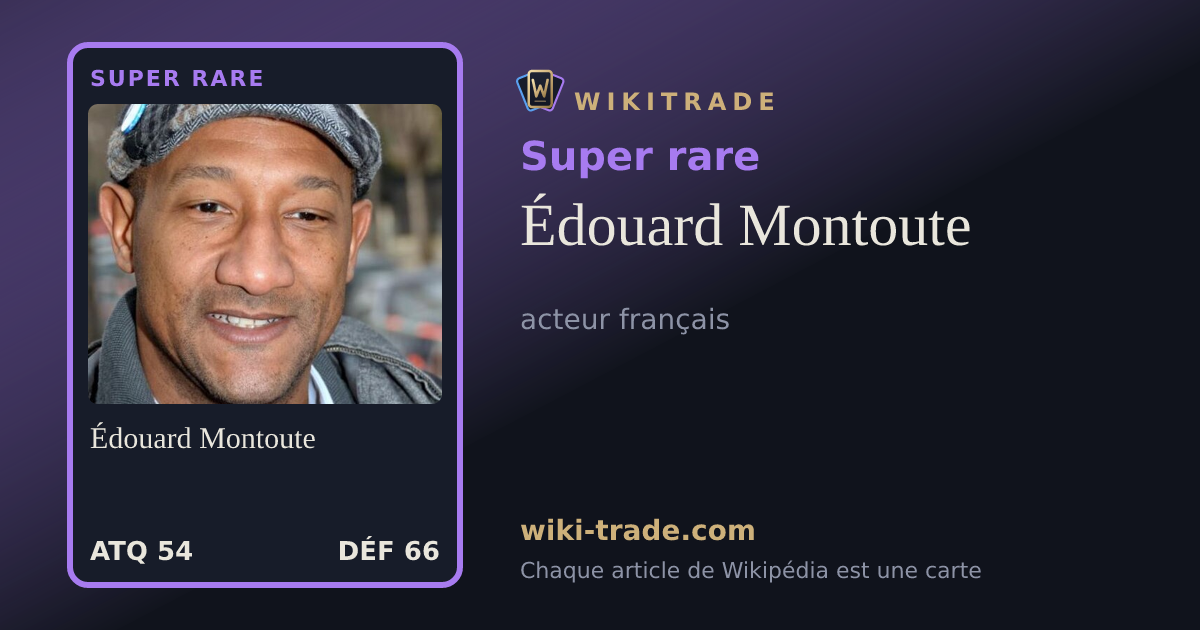 Édouard Montoute — carte Super rare