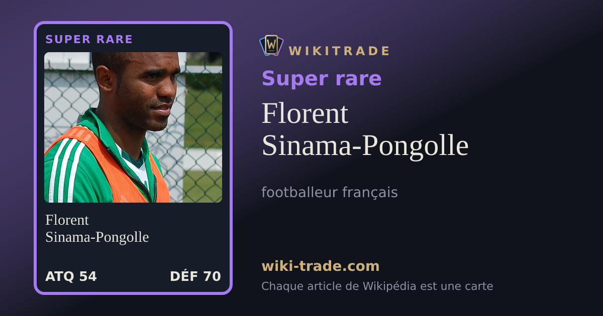 Florent Sinama-Pongolle — carte Super rare