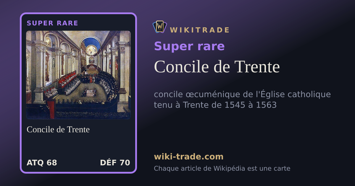 Concile de Trente — carte Super rare