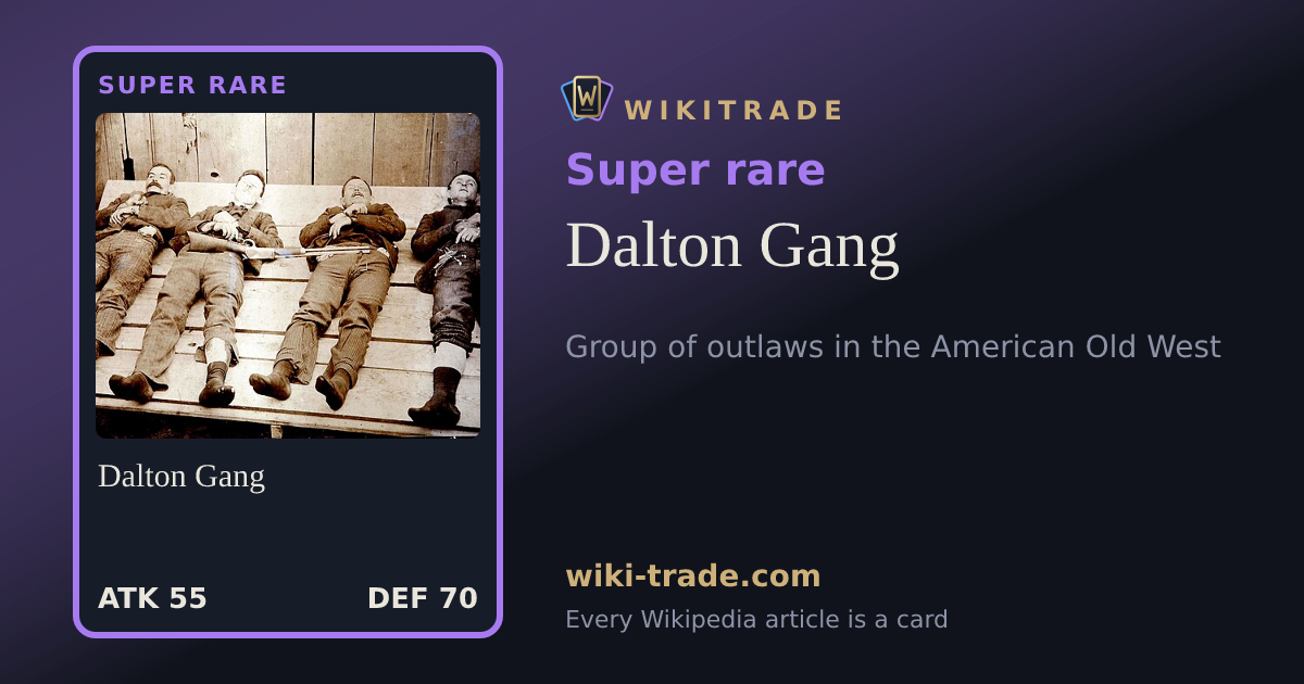 Dalton Gang — Super rare card