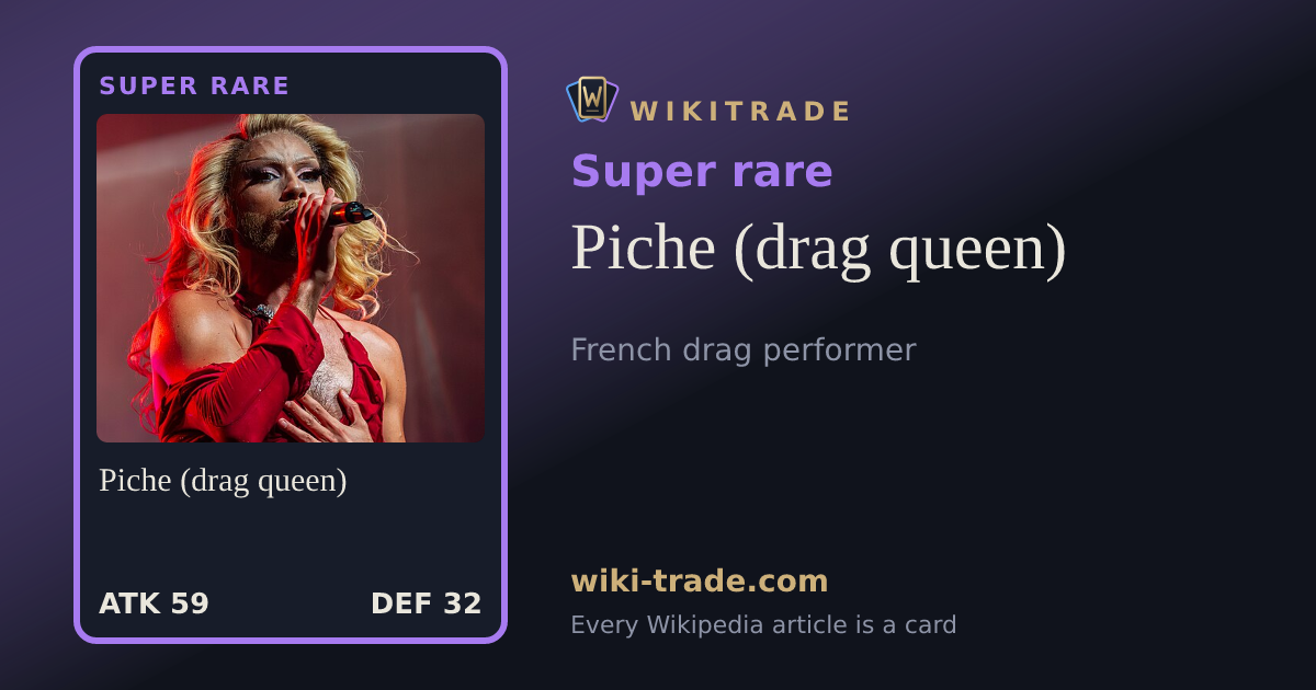 Piche (drag queen) — Super rare card
