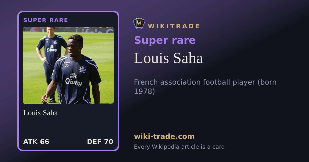 Louis Saha — Super rare card