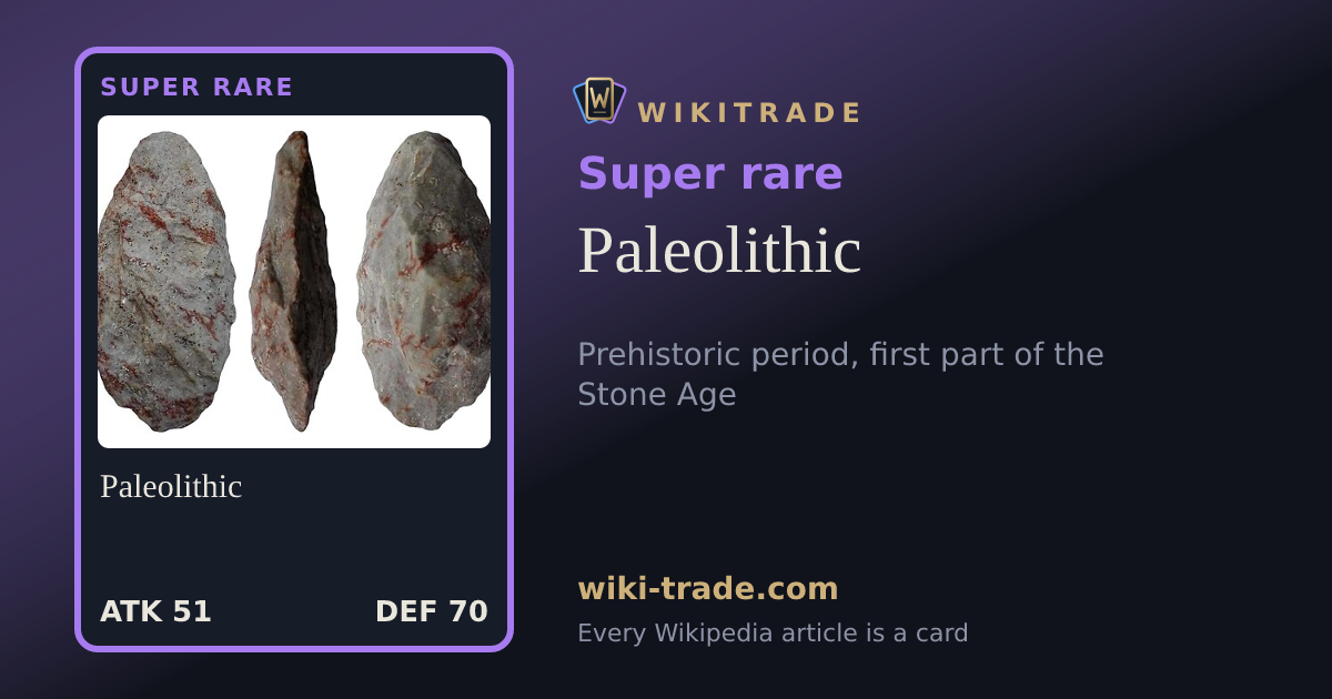 Paleolithic — Super rare card