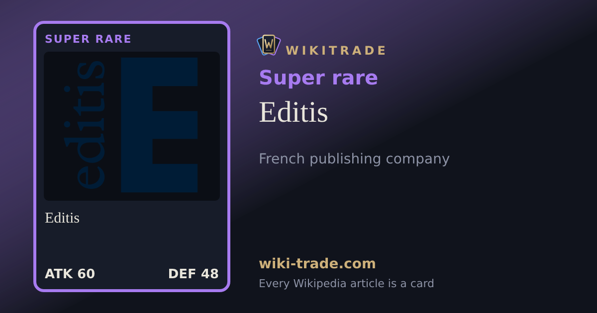 Editis — Super rare card