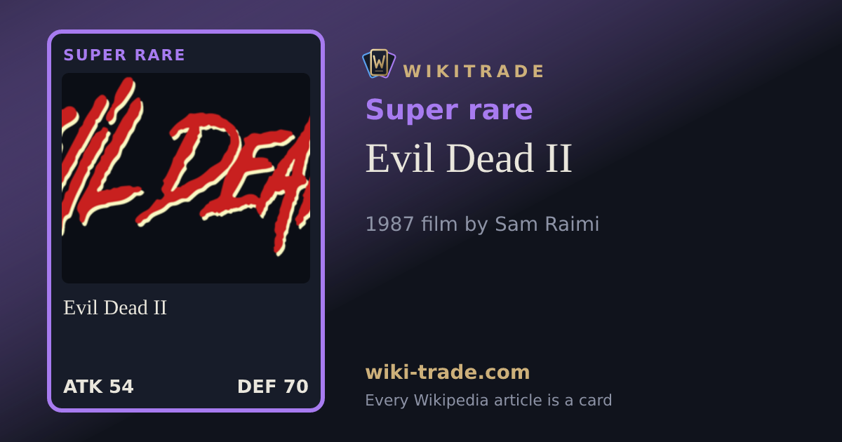 Evil Dead II — Super rare card
