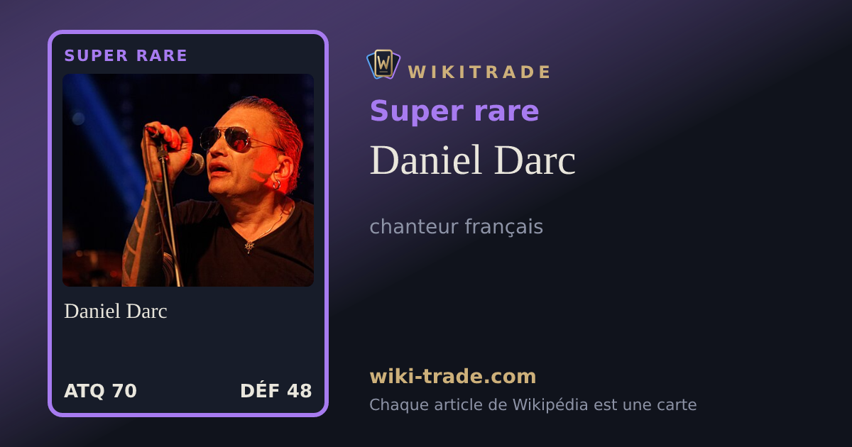 Daniel Darc — carte Super rare