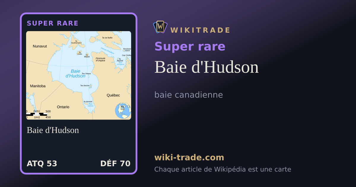 Baie d'Hudson — carte Super rare