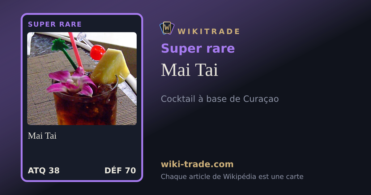 Mai Tai — carte Super rare