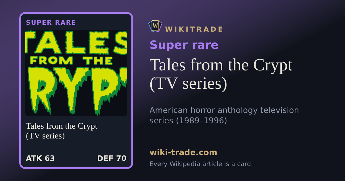 Tales from the Crypt (TV series) — Super rare card