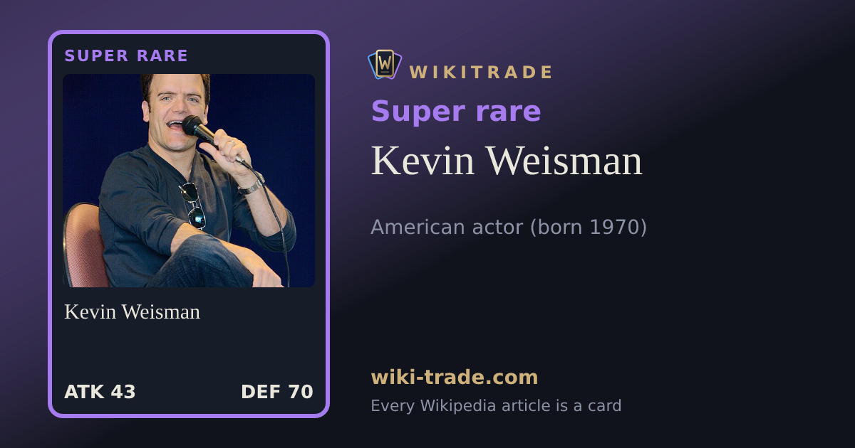 Kevin Weisman — Super rare card