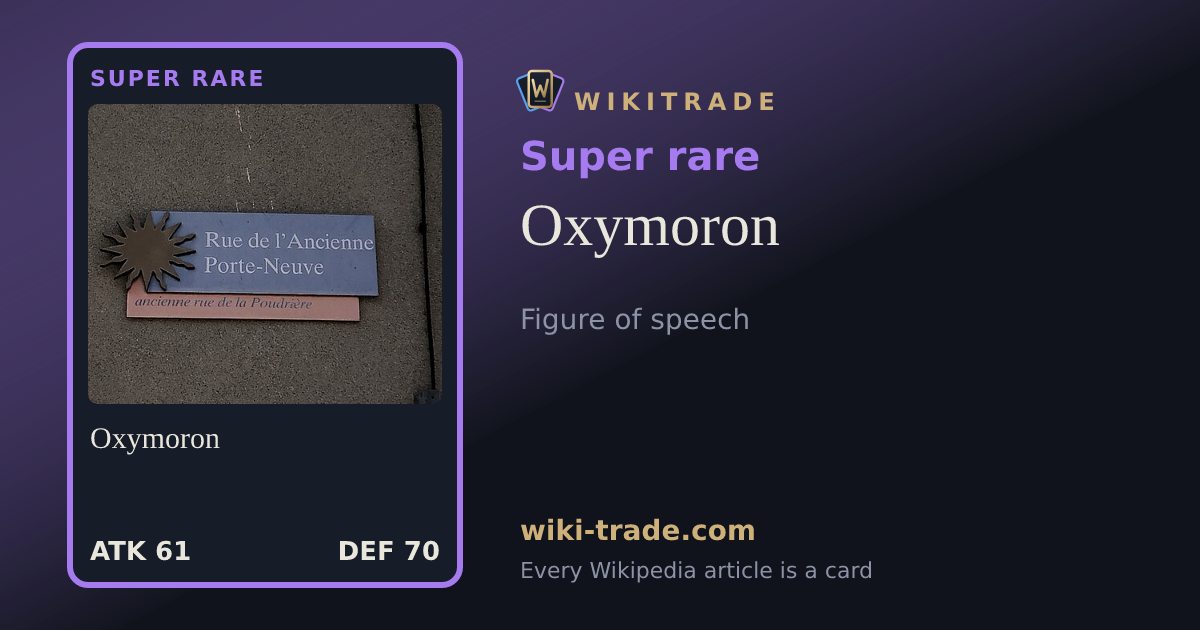 Oxymoron — Super rare card