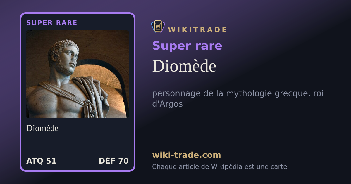 Diomède — carte Super rare
