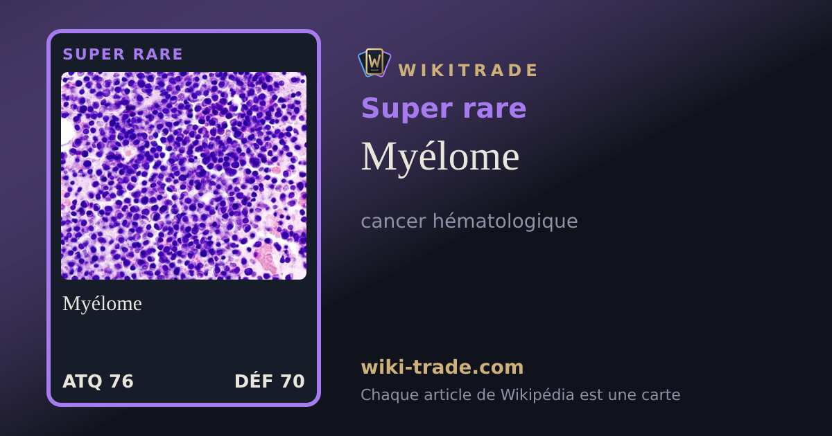 Myélome — carte Super rare