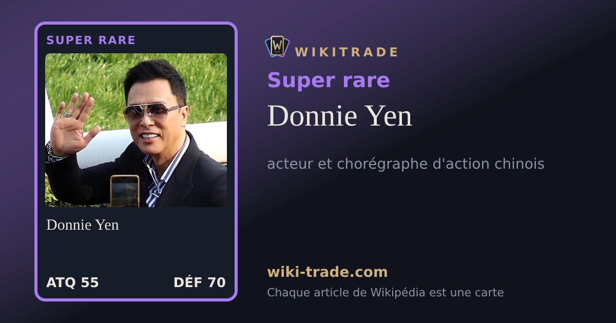 Donnie Yen — carte Super rare