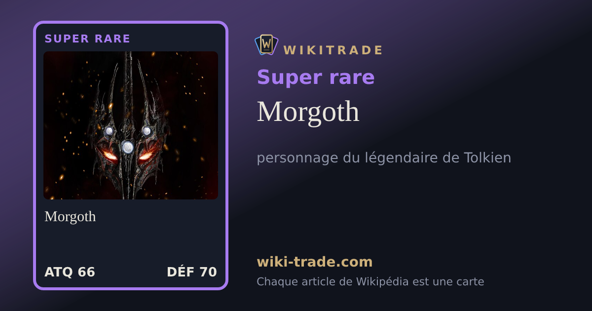 Morgoth — carte Super rare
