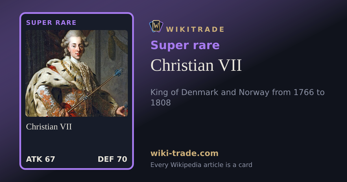 Christian VII — Super rare card