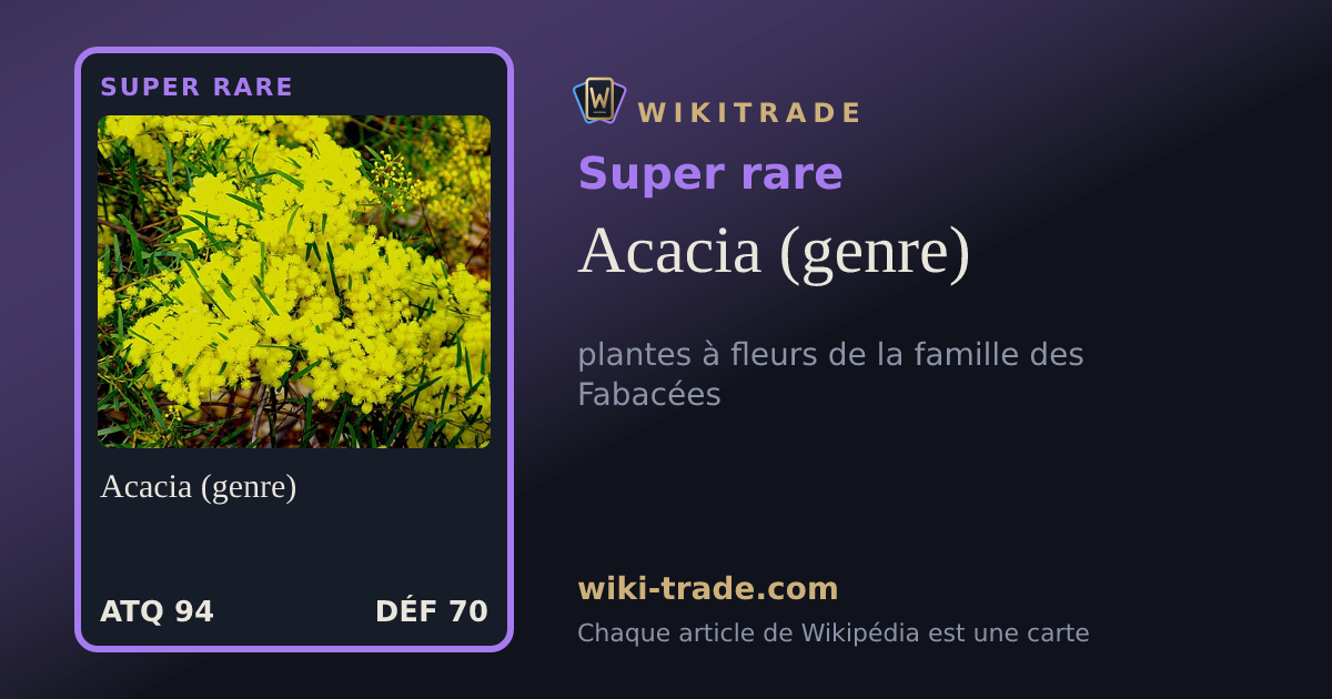 Acacia (genre) — carte Super rare
