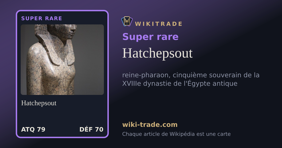 Hatchepsout — carte Super rare