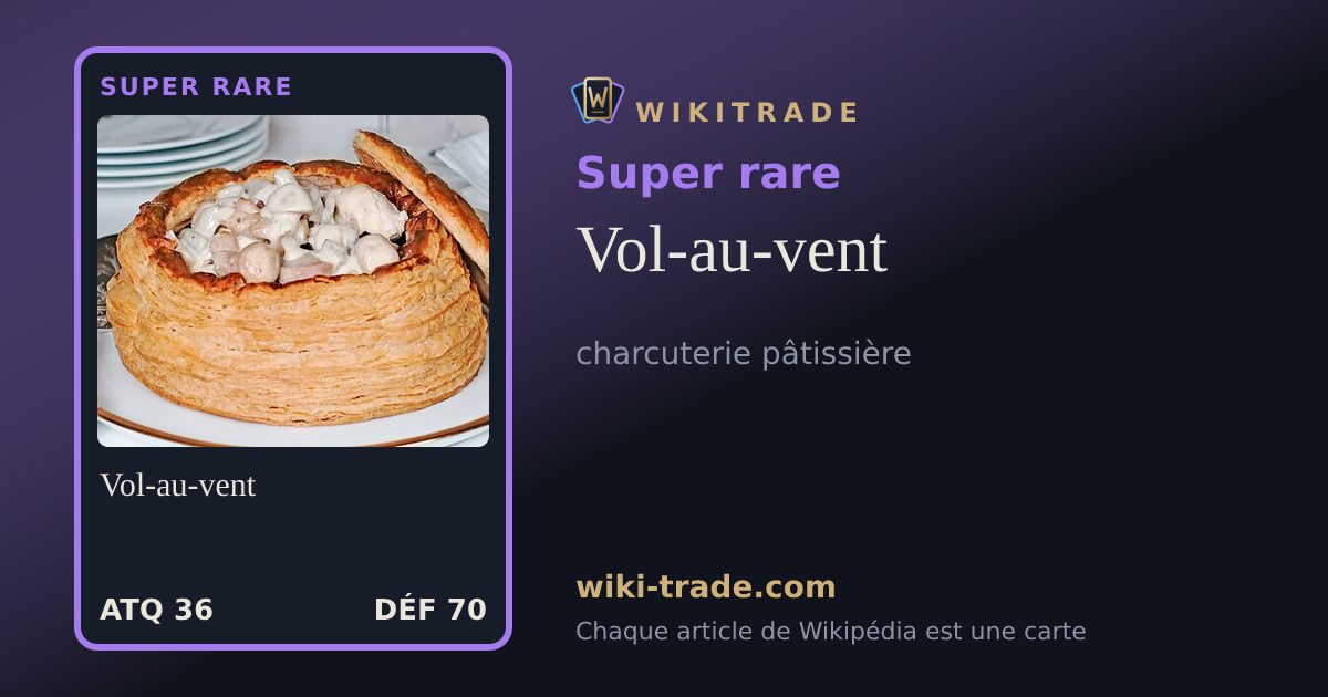 Vol-au-vent — carte Super rare