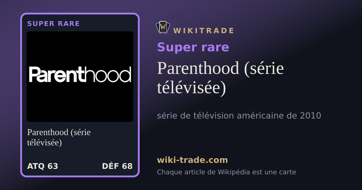 Parenthood (série télévisée) — carte Super rare