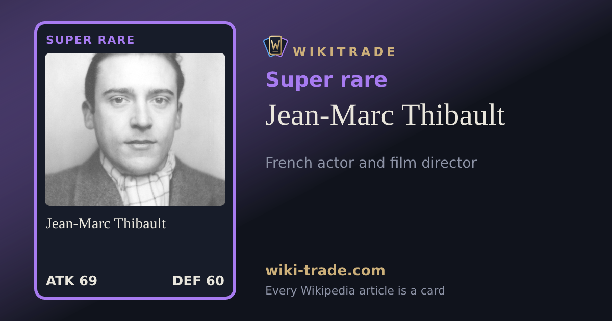 Jean-Marc Thibault — Super rare card