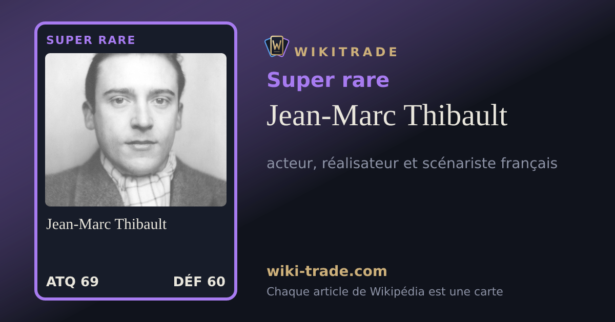 Jean-Marc Thibault — carte Super rare