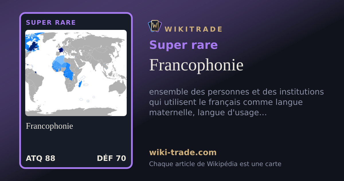 Francophonie — carte Super rare