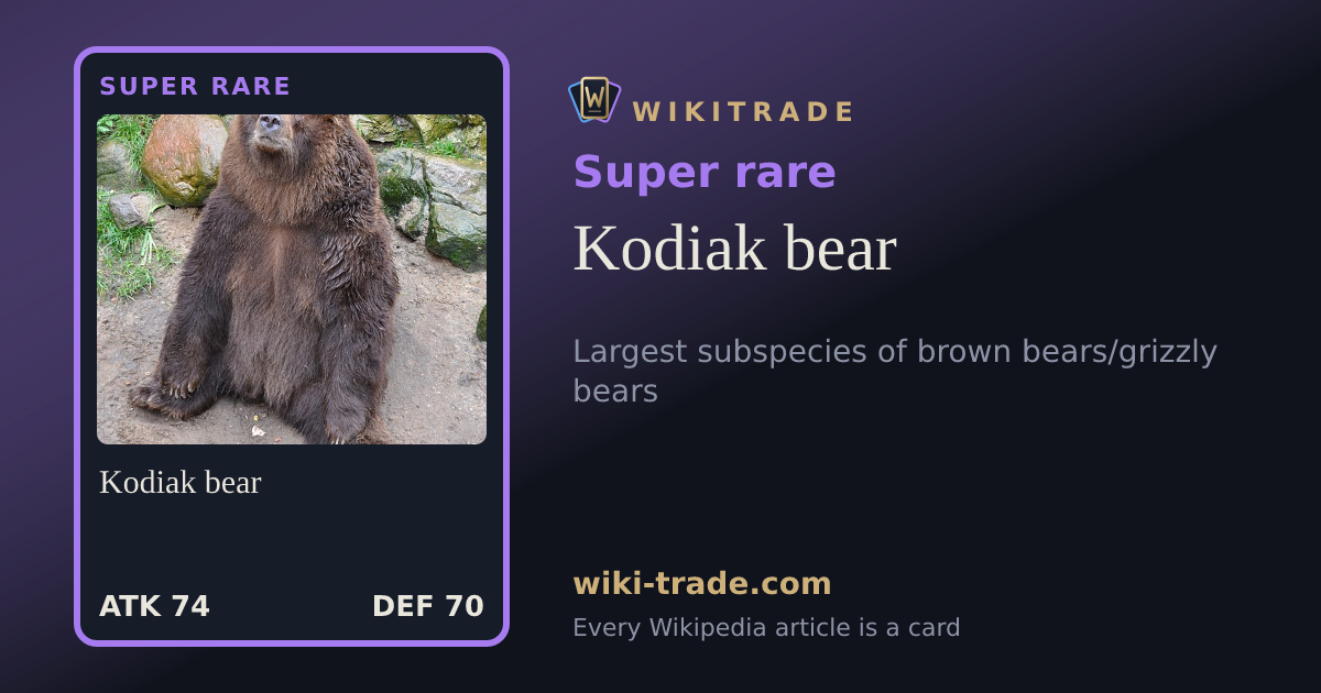 Kodiak bear — Super rare card